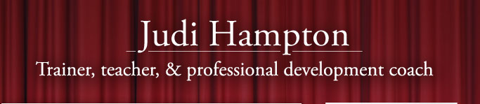 Judi Hampton | Trainer, teacher, and professional development coach